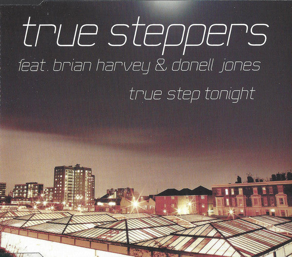 True Steppers Feat. Brian Harvey & Donell Jones – True Step Tonight - CD