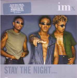 IMx ‎– Stay The Night