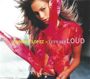 Jennifer Lopez ‎– Let's Get Loud