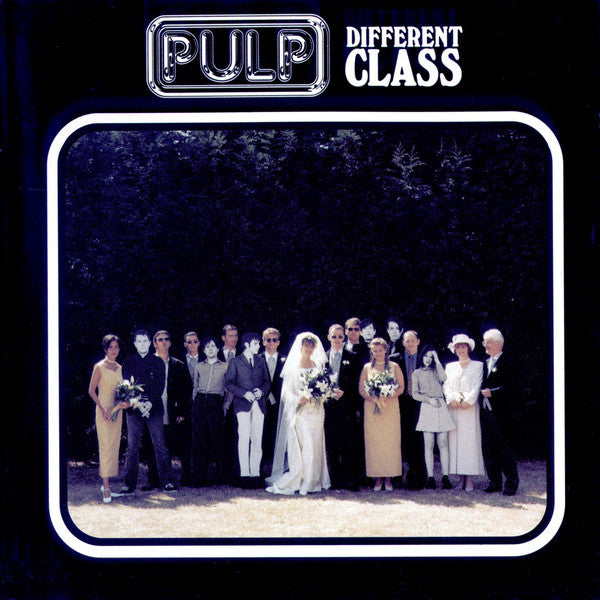 Pulp ‎– Different Class