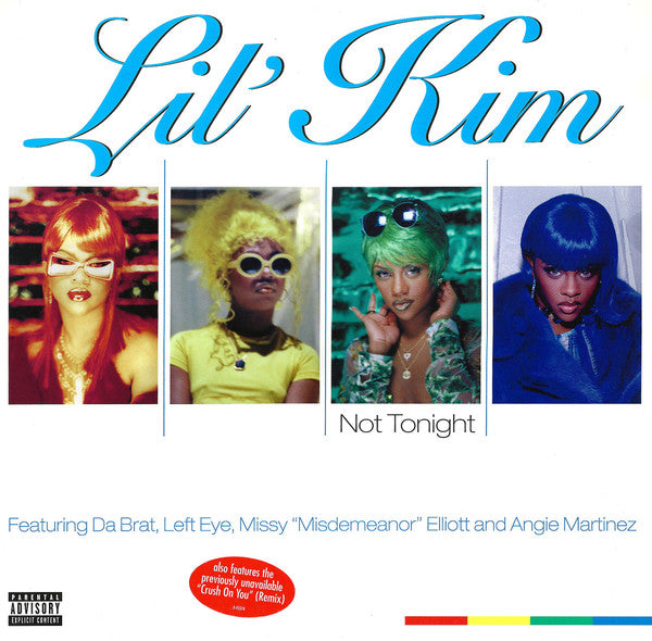 Lil' Kim Featuring Da Brat, Left Eye*, Missy "Misdemeanor" Elliott* And Angie Martinez – Not Tonight