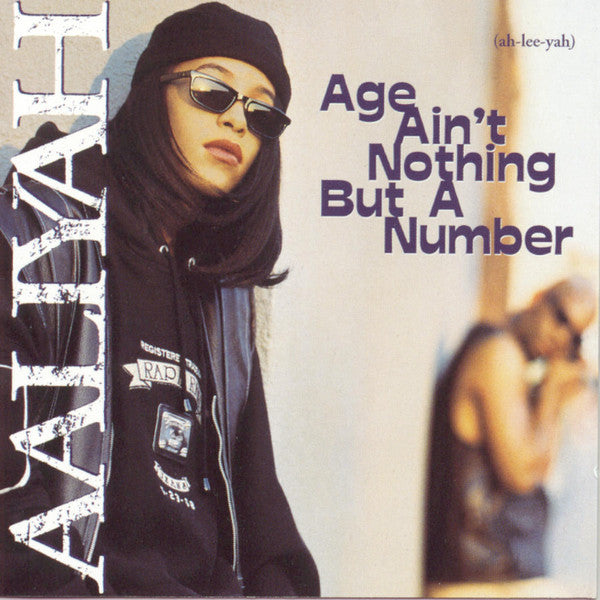 Aaliyah ‎– Age Ain't Nothing But A Number
