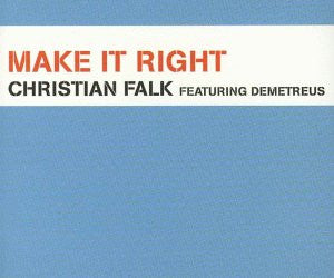 Christian Falk Featuring Demetreus ‎– Make It Right