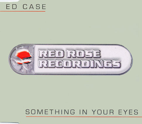 Ed Case ‎– Something In Your Eyes
