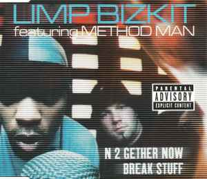 Limp Bizkit Featuring Method Man ‎– N 2 Gether Now