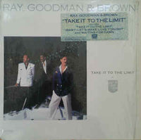 Ray, Goodman & Brown ‎– Take It To The Limit LP