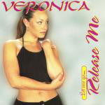 Veronica ‎– Let Me Go...Release Me