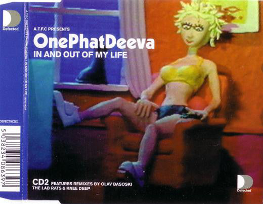 A.T.F.C Presents OnePhatDeeva – In And Out Of My Life - CD