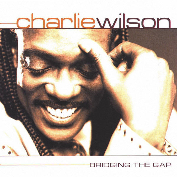Charlie Wilson – Bridging The Gap - CD