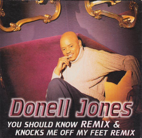 Donell Jones – You Should Know (Remix) / Knocks Me Off My Feet (Remix) - CD