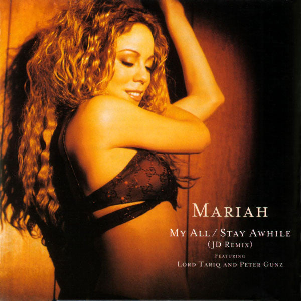 Mariah* Featuring Lord Tariq And Peter Gunz* ‎– My All / Stay Awhile (JD Remix)
