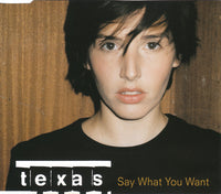 Texas ‎– Say What You Want