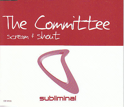 The Committee  ‎– Scream & Shout