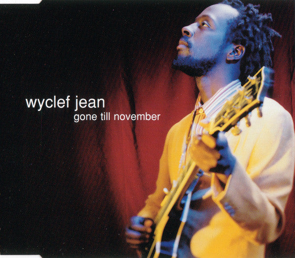 Wyclef Jean ‎– Gone Till November