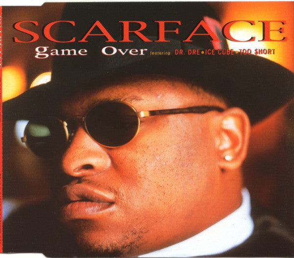 Scarface Featuring Dr. Dre • Ice Cube • Too $hort ‎– Game Over