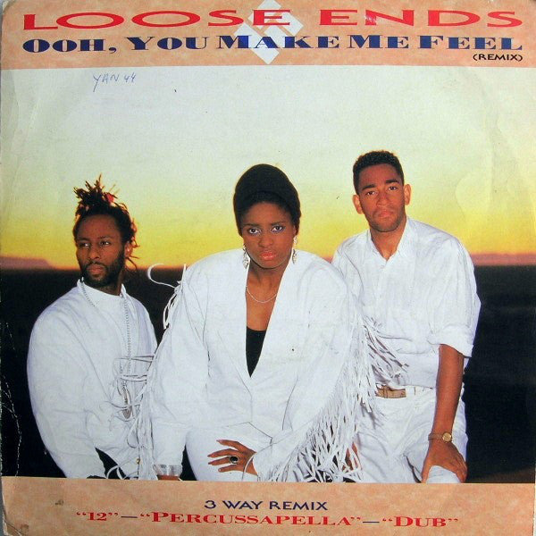 Loose Ends ‎– Ooh, You Make Me Feel (Remix)