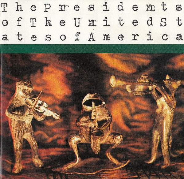 The Presidents Of The United States Of America ‎– The Presidents Of The United States Of America