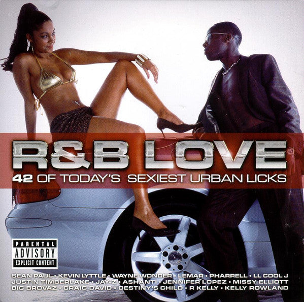 Various ‎– R&B Love - 42 Of Today's Sexiest Urban Licks