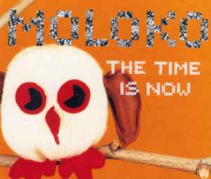 Moloko ‎– The Time Is Now