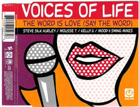 Voices Of Life* ‎– The Word Is Love (Say The Word)