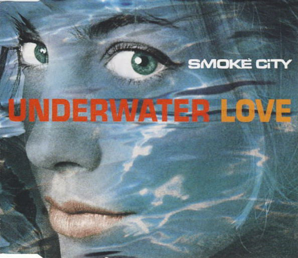 Smoke City ‎– Underwater Love