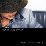 Jill Scott ‎– Who Is Jill Scott? (Words And Sounds Vol. 1)