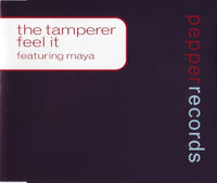 The Tamperer Featuring Maya ‎– Feel It