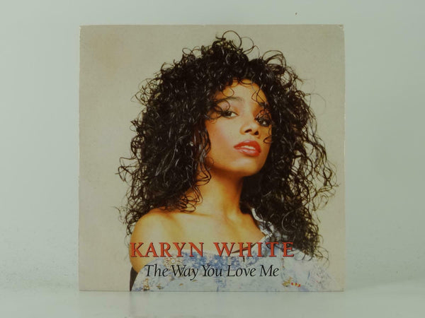 Karyn White ‎– The Way You Love Me